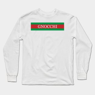 Gnocchi Italy Long Sleeve T-Shirt